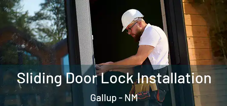 Sliding Door Lock Installation Gallup - NM